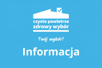 OGŁOSZENIE O ZMIANIE PROGRAMU PRIORYTETOWEGO „CZYSTE POWIETRZE”