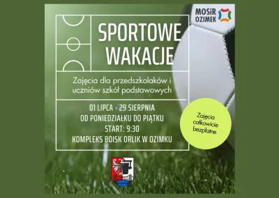Sportowe Wakacje na Orliku w Ozimku – START już 01 lipca