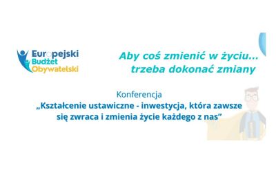 Zaproszenie na konferencję otwierającą projekt „Europejski Budżet Obywatelski – kształcenie ma znaczenie”
