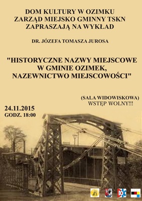 Wykład - Historyczne nazwy miejscowe w Gminie Ozimek, nazewnictwo miejscowości