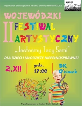 II Wojewódzki Festiwal Artystyczny JESTEŚMY TACY SAMI