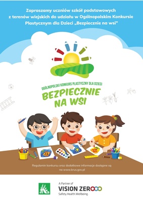X EDYCJA OGÓLNOPOLSKIEGO KONKURSU PLASTYCZNEGO dla Dzieci Bezpiecznie na wsi: nie ryzykujesz, gdy zwierzęta znasz i szanujesz