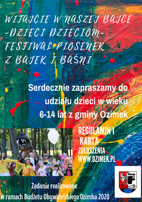 Zaproszenie do udziału w Festiwalu z piosenek z bajek i baśni pt. Witajcie w naszej bajce- Dzieci-dzieciom