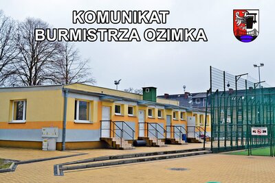 KOMUNIKAT BURMISTRZA OZIMKA Z DNIA 30.04.2020