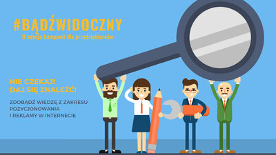 Agencja Marketingowa NPROFIT rozpoczęła II edycję kampanii skierowanej do przedsiębiorców #bądźwidoczny
