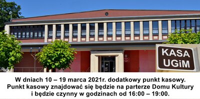 Dodatkowy punkt kasowy w Domu Kultury w Ozimku w dniach 10-19.03.2021 r.