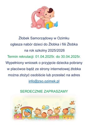 Żłobek Samorządowy w Ozimku ogłasza nabór dzieci do Żłobka i filii Żłobka na rok szkolny 2025/2026