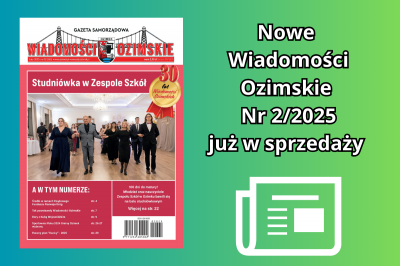 Nowy nr 2/2025 Wiadomości Ozimskich