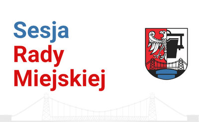 Zawiadomienie o Sesji Rady Miejskiej