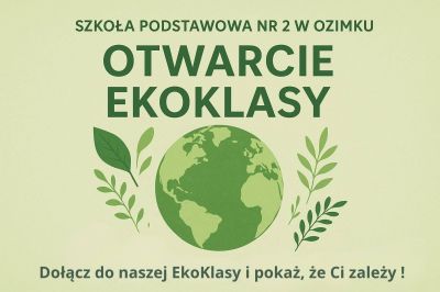 Otwarcie EkoKlasy w SP2