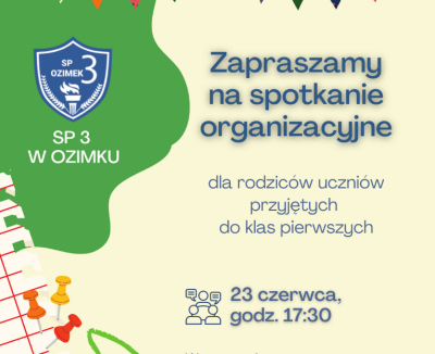 Spotkanie organizacyjne w Trójce dla Rodziców przyszłych uczniów klas pierwszych