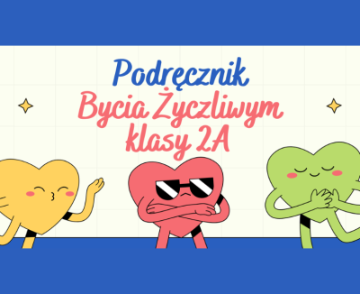 2A z Trójki tworzy… Podręcznik Życzliwości! - Tydzień Życzliwości 2025, odc. 4/11