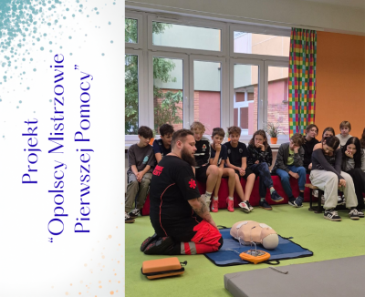 Projekt Opolscy Mistrzowie Pierwszej Pomocy w Trójce